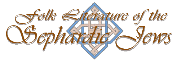 Folk Literature of the Sephardic Jews Multimedia Digital Library